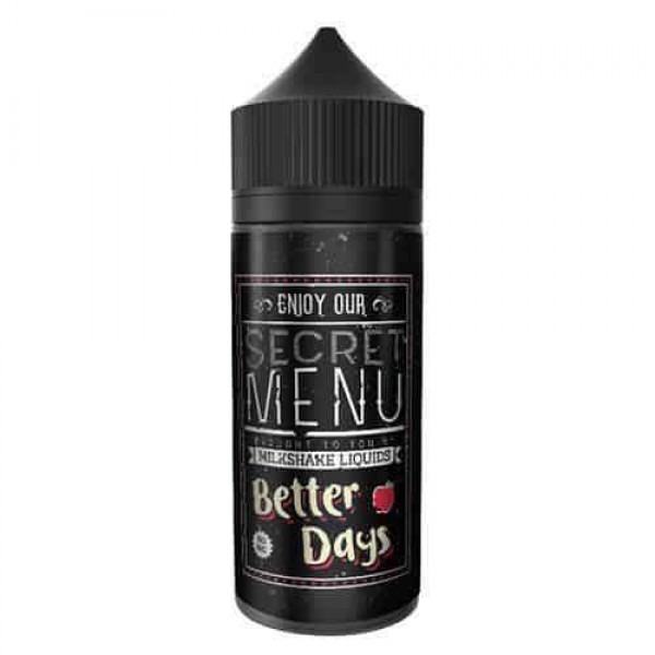 BETTER DAYS E LIQUID BY SECRET MENU MILKSHAKE LIQU...
